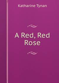 A Red, Red Rose