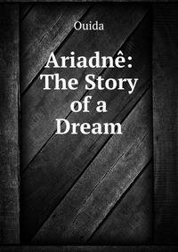 Ariadne: The Story of a Dream