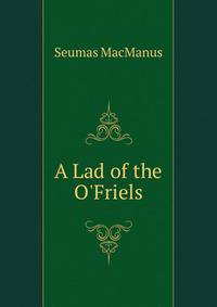 A Lad of the O'Friels