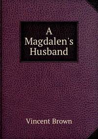 A Magdalen's Husband