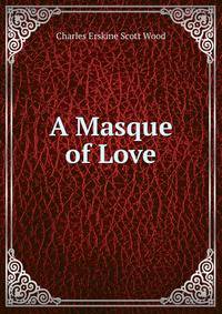 A Masque of Love