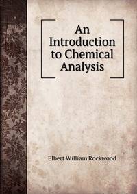 An Introduction to Chemical Analysis