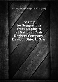 Asking for Suggestions from Employes at National Cash Register Company, Dayton, Ohio, U. S. A .