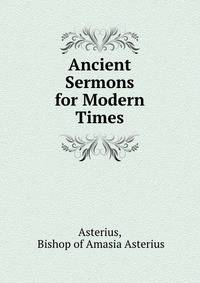 Ancient Sermons for Modern Times