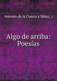 Algo de arriba: Poesias