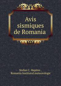 Avis sismiques de Romania .