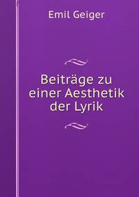 Beitrage zu einer Aesthetik der Lyrik.
