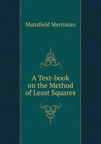 A Text-book on the Method of Least Squares