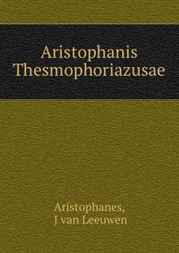 Aristophanis Thesmophoriazusae