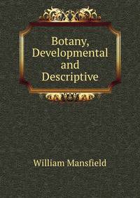 Botany, Developmental and Descriptive