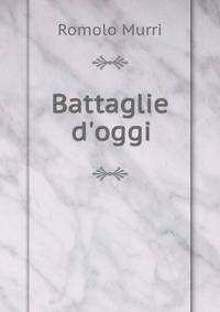 Battaglie d'oggi