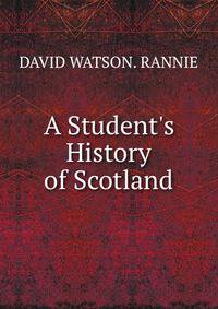 A Student's History of Scotland