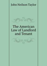 The American Law of Landlord and Tenant