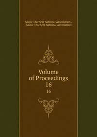 Volume of Proceedings. 16