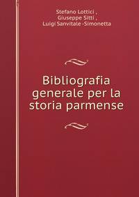 Bibliografia generale per la storia parmense
