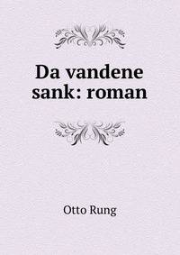 Da vandene sank: roman