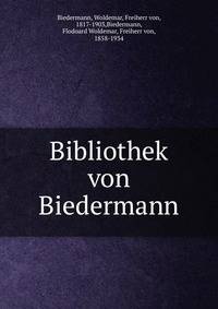 Bibliothek von Biedermann