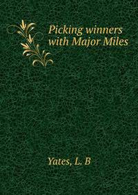 Picking winners with Major Miles