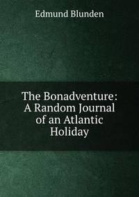 The Bonadventure: A Random Journal of an Atlantic Holiday