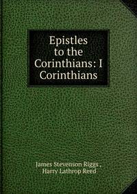 Epistles to the Corinthians: I Corinthians