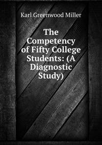The Competency of Fifty College Students: (A Diagnostic Study)