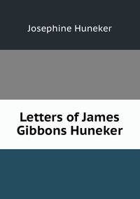 Letters of James Gibbons Huneker
