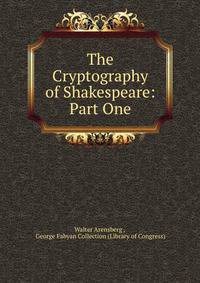 The Cryptography of Shakespeare: Part One