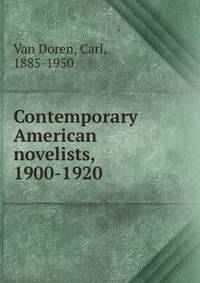 Contemporary American novelists, 1900-1920