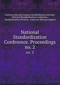 National Standardization Conference. Proceedings.. no. 2