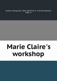 Marie Claire's workshop