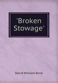 'Broken Stowage'