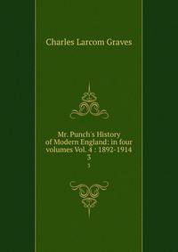 Mr. Punch's History of Modern England: in four volumes Vol. 4 : 1892-1914