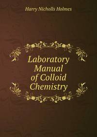 Laboratory Manual of Colloid Chemistry