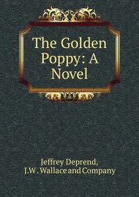 The Golden Poppy: A Novel