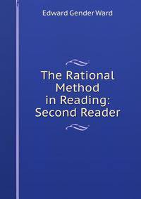 The Rational Method in Reading: Second Reader