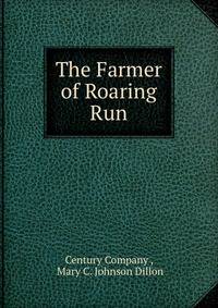 The Farmer of Roaring Run