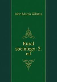 Rural sociology: 3. ed.