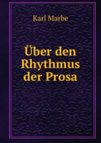 Uber den Rhythmus der Prosa.