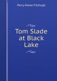 Tom Slade at Black Lake