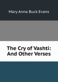 The Cry of Vashti: And Other Verses