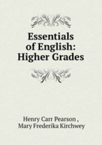 Essentials of English: Higher Grades
