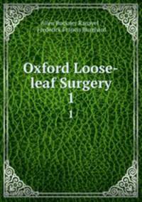 Oxford Loose-leaf Surgery. 1