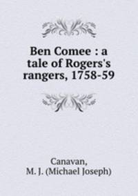 Ben Comee : a tale of Rogers