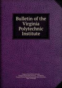 Bulletin of the Virginia Polytechnic Institute