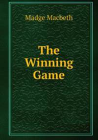 The Winning Game