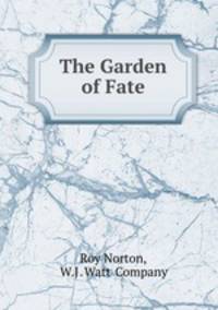 The Garden of Fate