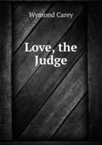 Love, the Judge
