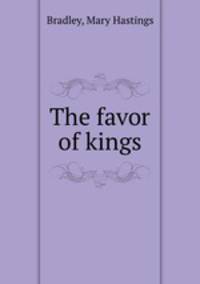 The favor of kings