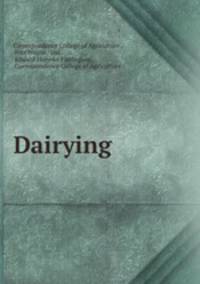Dairying .