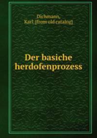 Der basiche herdofenprozess